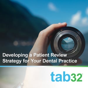 Developing a Patient Review Strategy for Your Dental Practice