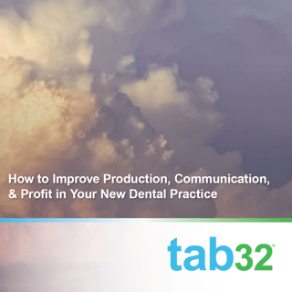 How to Improve Production, Communication, & Profit in Your New Dental Practice