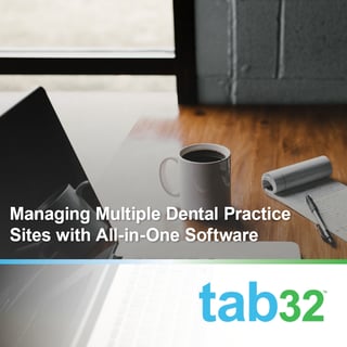 Managing Multiple Dental Practice Sites with All-in-One Software
