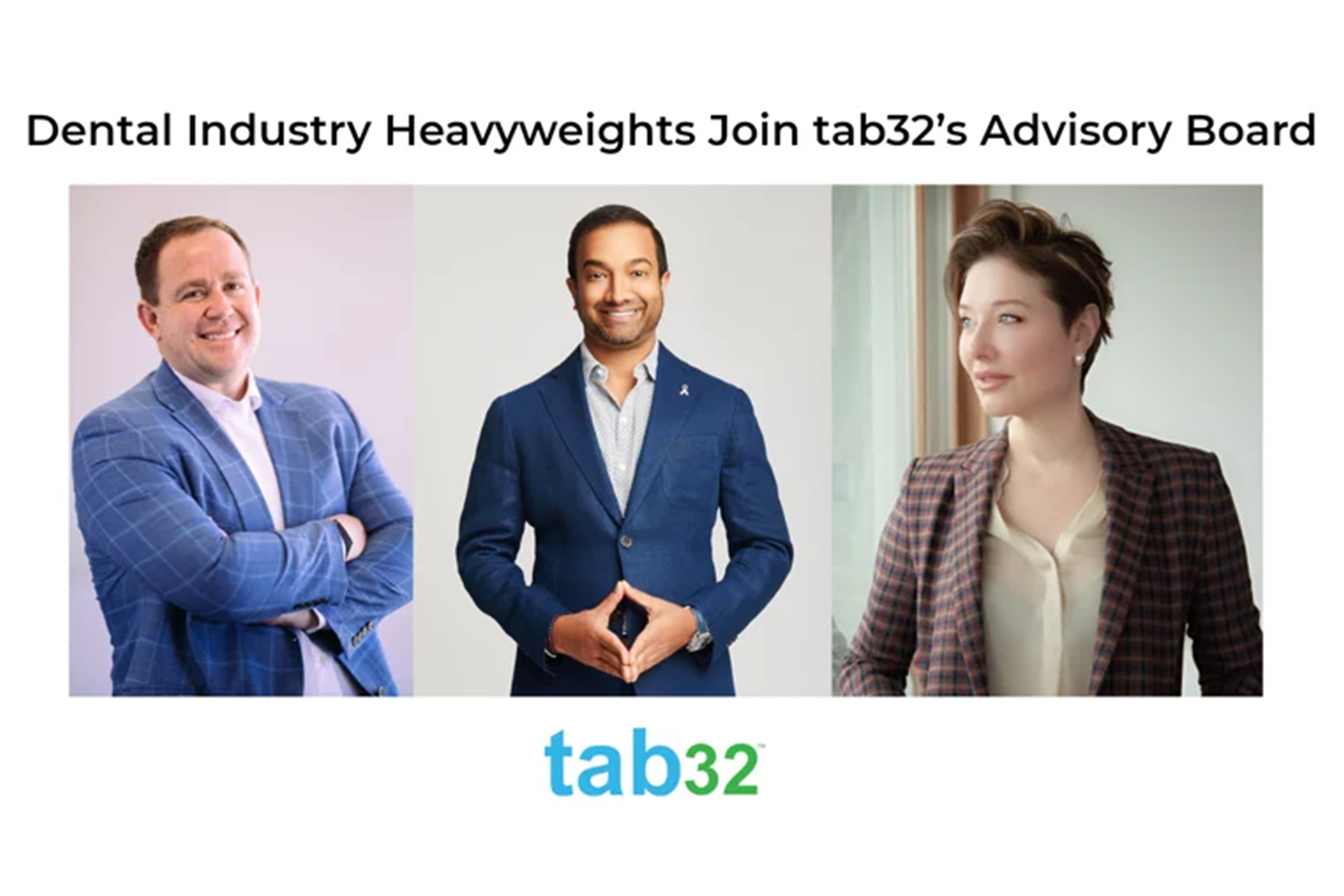 Dental Industry Heavyweights Join tab32’s Advisory Board